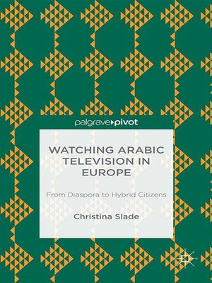 cover image of Watching Arabic Television in Europe